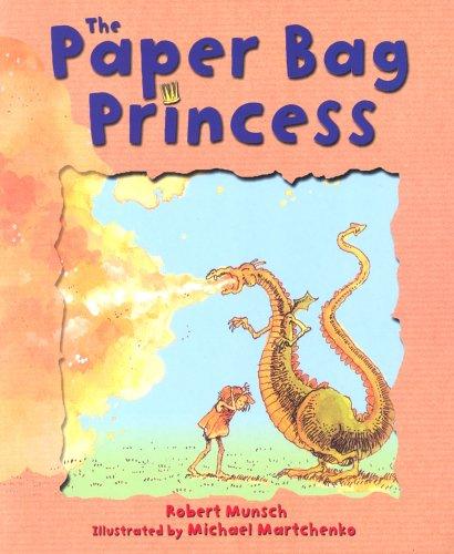 Robert N Munsch: Paper Bag Princess (Little Hippo) (Scholastic)