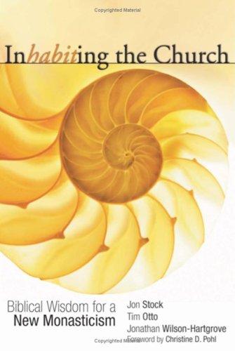 Jonathan Wilson-Hartgrove, Tim Otto, Jon R. Stock: Inhabiting the Church (Paperback, Cascade Books)