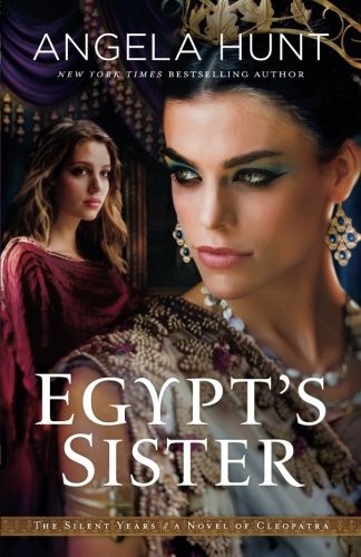 Angela Hunt: Egypt's Sister (Paperback, Bethany House Publishers)