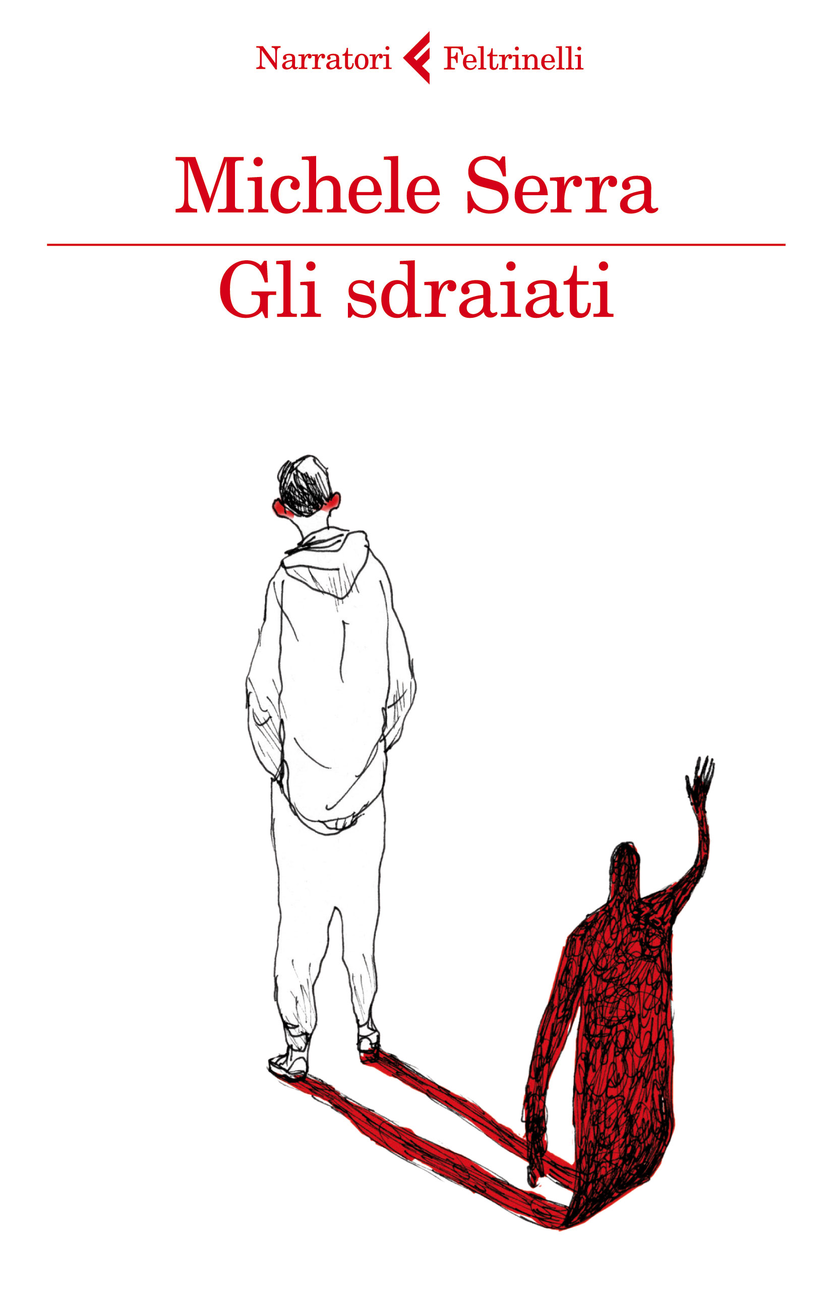 Michele Serra: Gli sdraiati (Italian language, 2013, Feltrinelli)