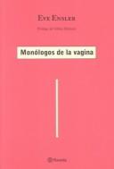 Eve Ensler: Monólogos de la vagina (Paperback, 1998, Planeta Pub Corp)