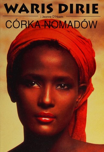 Waris Dirie: Córka Nomadów (Polish language, 2002, Grupa Wydawnicza Bertelsmann Media)