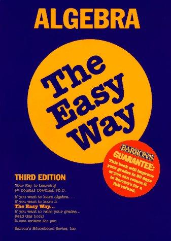 Douglas Downing: Algebra, the easy way (1996, Barron's)