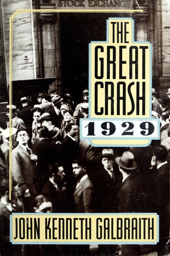 John Kenneth Galbraith: The Great crash, 1929 (1988, Houghton Mifflin)