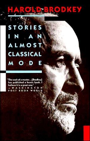 Harold Brodkey: Stories in an almost classical mode (1989, Vintage Books)