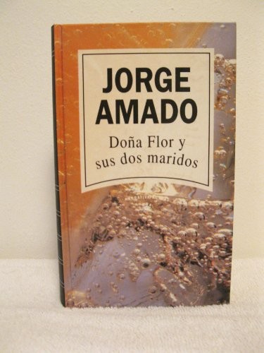 Jorge Amado: Dona Flor y Sus Maridos (Paperback, 1993, RBA)