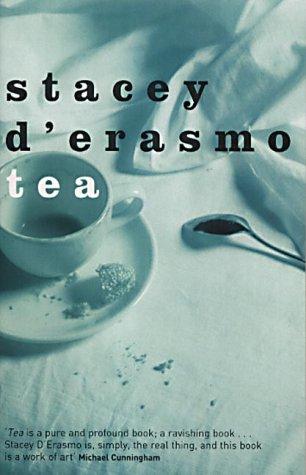 Stacey D'Erasmo: Tea (Paperback, Women's Press Ltd,The)