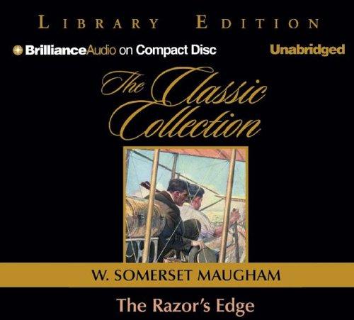 William Somerset Maugham: Razor's Edge, The (Classic Collection (Brilliance Audio)) (AudiobookFormat, 2005, Brilliance Audio on CD Unabridged Lib Ed)