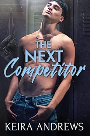 Keira Andrews: The Next Competitor (Paperback, KA Books, Ka Books)