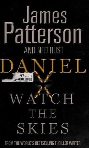 James Patterson: Watch the skies (2009, Century)