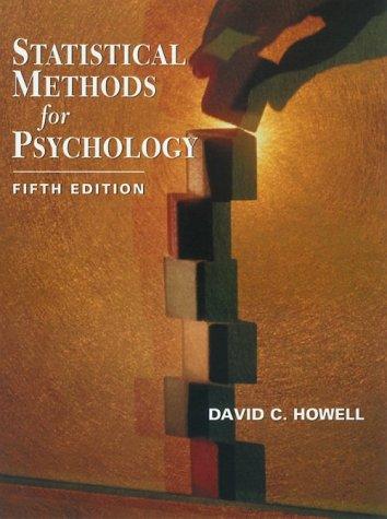 David C. Howell: Statistical methods for psychology (2002, Duxbury/Thomson Learning)