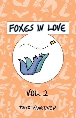 Toivo Kaartinen: Foxes in Love (2021, Fenris)