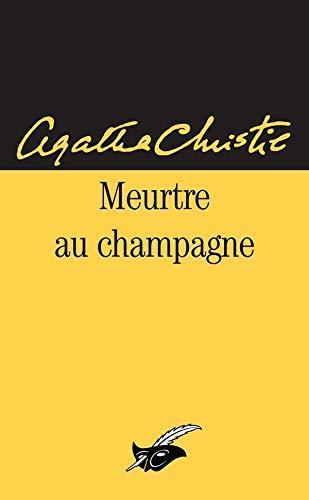 Agatha Christie, Hugh Fraser Sir: Meurtre au champagne (Paperback, French language, 1995, Librairie des Champs-Elysées)