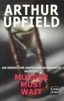 Arthur William Upfield: Murder Must Wait (Paperback, Thomas T Beeler)