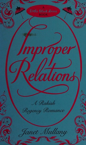 Janet Mullany: Improper Relations (2010, Little Black Dress)
