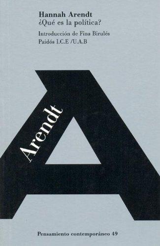Hannah Arendt, Fina Birulés: ¿Qué es la política? (Paperback, Spanish language, Ediciones Paidos Iberica)