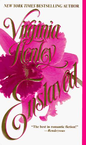 Virginia Henley: Enslaved (Island Books / Dell Publishing)