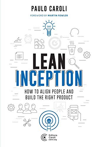 Paulo Caroli: Lean Inception (Paperback, Editora Caroli)