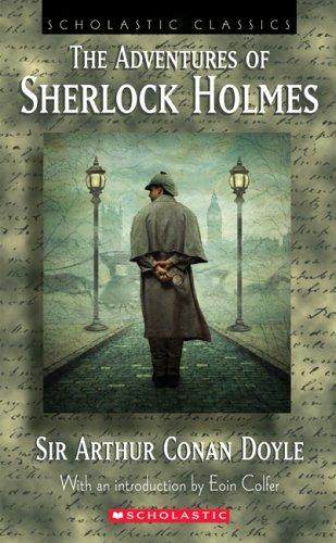 Arthur Conan Doyle: Adventures Of Sherlock Holmes (scholastic Classics) (Scholastic Classics) (2004, Scholastic Paperbacks)