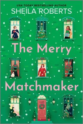 Sheila Roberts: Merry Matchmaker (2024, Harlequin Enterprises ULC)