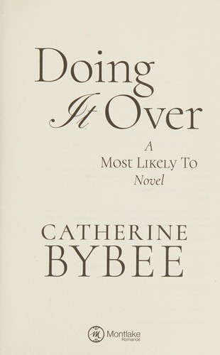Catherine Bybee: Doing it over (2016)