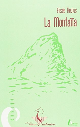 Elisée Reclus: La montaña (Paperback, Amarú Ediciones)
