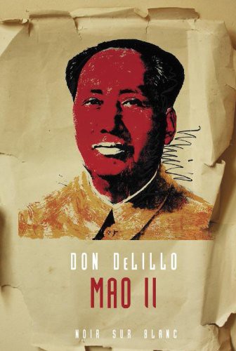 Don DeLillo: Mao II (Paperback, 2010, Noir sur Blanc)