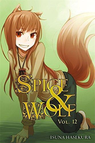 Isuna Hasekura: Spice & Wolf, vol.12 (2014)