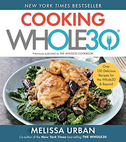 Melissa Hartwig Urban: Cooking Whole30 (Paperback, 2020, Houghton Mifflin Harcourt)