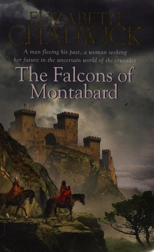 Elizabeth Chadwick: The falcons of Montabard (2003, Time Warner)