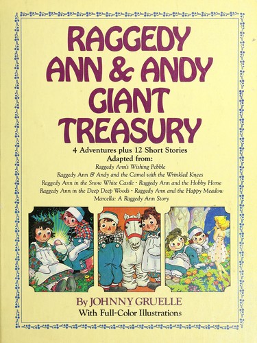 Johnny Gruelle, Golden, Nancy., Nancy Golden: Raggedy Ann & Andy giant treasury (Hardcover, 1984, Derrydale Books, Distributed by Crown)