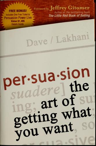 Dave Lakhani: Persuasion (2005, John Wiley & Sons)
