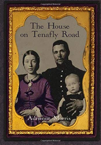 Adrienne Morris: The House on Tenafly Road (Paperback, 2013, CreateSpace Independent Publishing Platform)