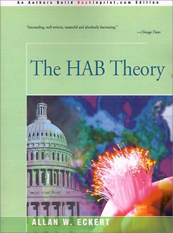 Allan W. Eckert: The Hab Theory (2000, Backinprint.com)