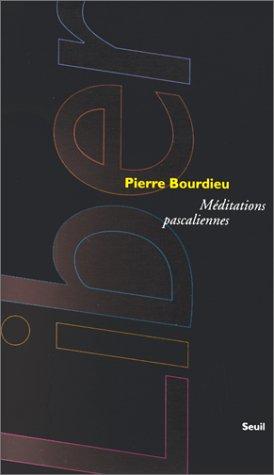 Pierre Bourdieu: Méditations pascaliennes (French language, 1997, Seuil)