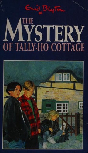 Enid Blyton: The Mystery of Tally-Ho Cottage (Five Find-outers & Dog) (Paperback, 1996, Mammoth)