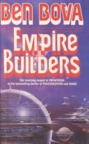 Ben Bova: Empire Builders (Hardcover, 1999, Bt Bound)