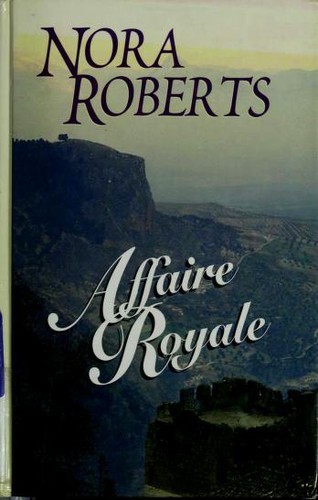 Nora Roberts: Affaire royale (2002, Thorndike Press, Chivers Press)