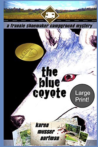 Karen Musser Nortman: The Blue Coyote (Paperback, Independently published, Independently Published)
