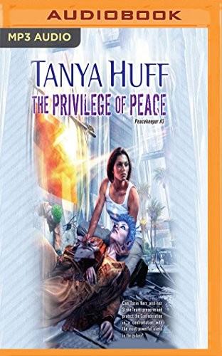 Tanya Huff: Privilege of Peace, The (AudiobookFormat, Audible Studios on Brilliance Audio)