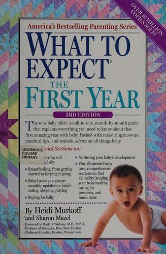 Heidi Murkoff: What to expect the first year (2014)