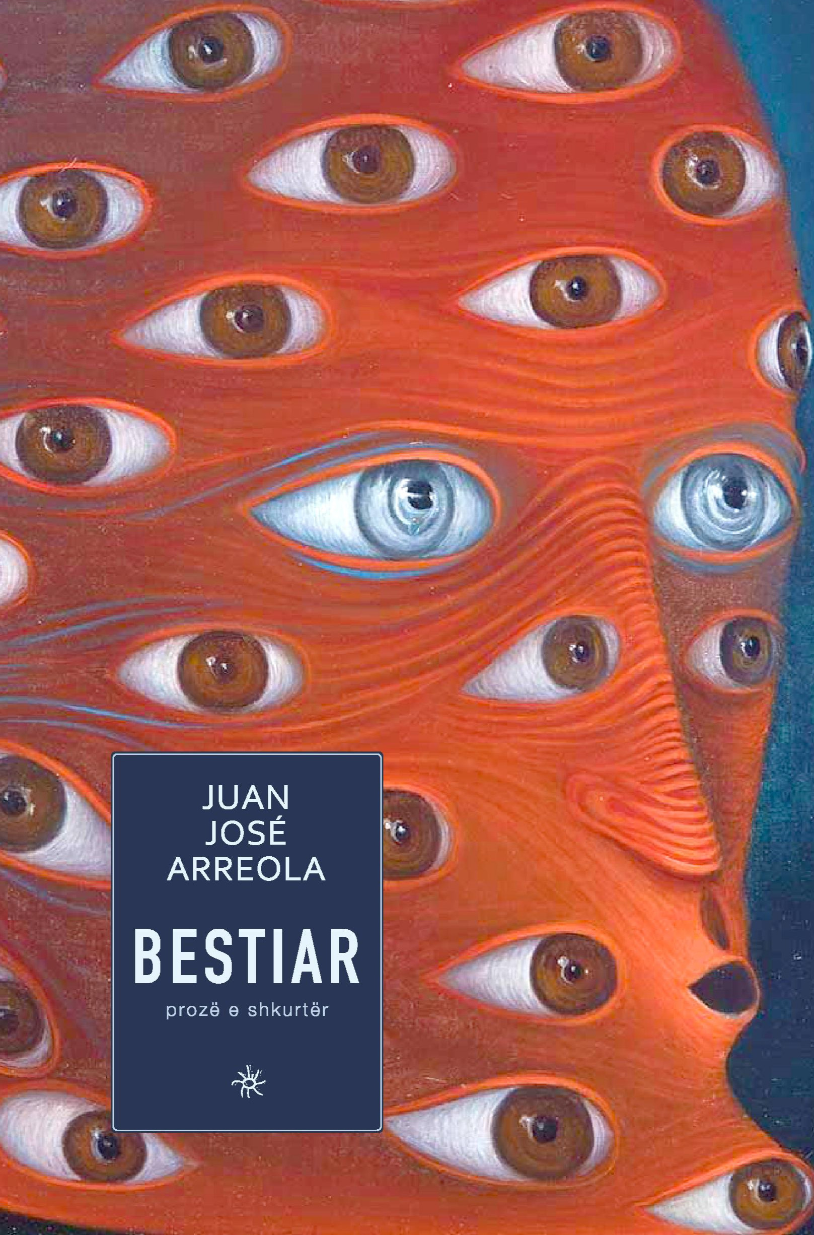 Juan José Arreola: Bestiar (Paperback, Albanian language, 2023, Pika pa Sipërfaqe)