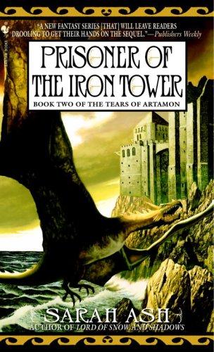 Sarah Ash: Prisoner of the Iron Tower (Paperback, 2005, Spectra)