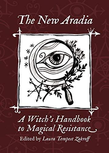 The New Aradia (Paperback, 2018, Revelore Press)