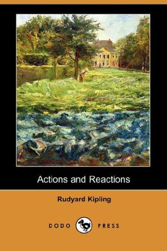 Rudyard Kipling: Actions and Reactions (Dodo Press) (Paperback, 2007, Dodo Press)