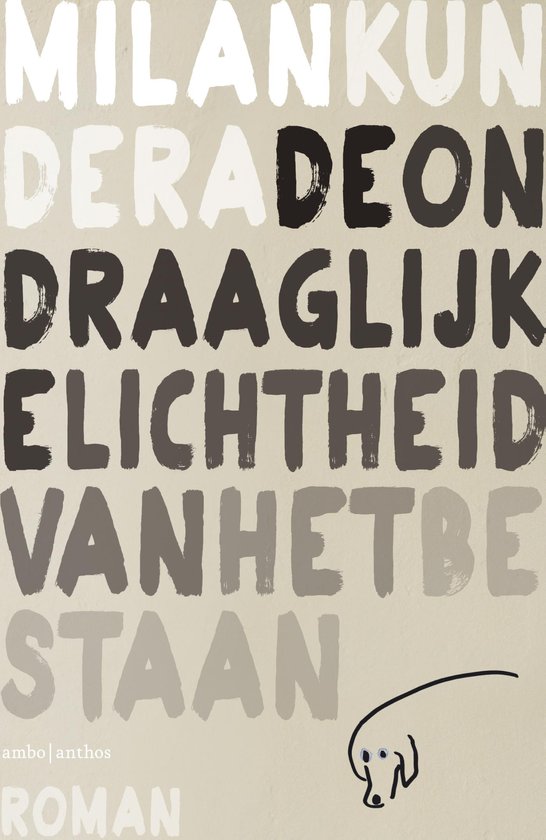 Milan Kundera: De ondraagelijke lichtheid van het bestaan (Hardcover, Nederlands language, Ambo)