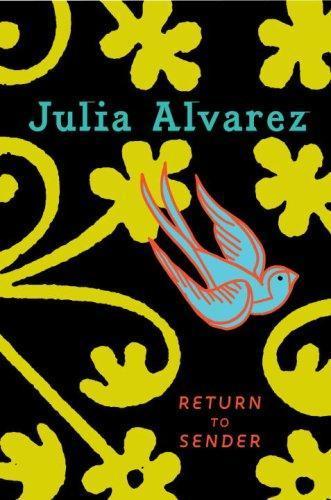 Julia Alvarez: Return to sender (2009, Alfred A. Knopf)