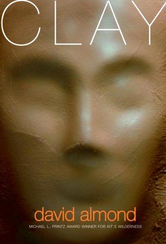 David Almond: Clay (2006, Delacorte Press)