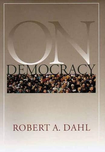 Robert A. Dahl: On democracy (1998, Yale University Press)