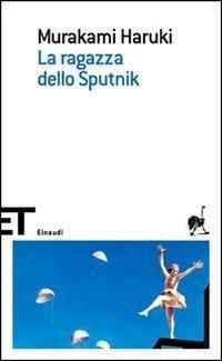 Haruki Murakami: La ragazza dello Sputnik (Italian language, 2006)